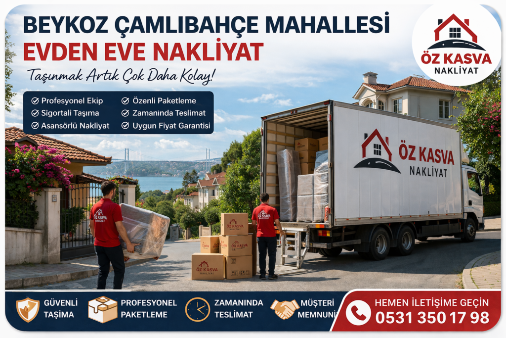 Beykoz Çamlıbahçe Mahallesi evden eve nakliyat hizmetleri hakkında kapsamlı rehber! Güvenli taşımacılık, fiyatlandırma, paketleme ve profesyonel nakliyat sürecine dair tüm detayları keşfedin.