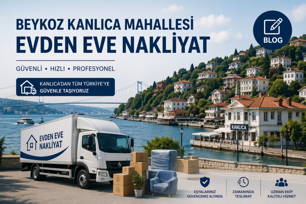 Beykoz Kanlıca Mahallesi evden eve nakliyat hizmetlerinde güvenli, hızlı ve profesyonel taşımacılık çözümleri. Öz Kasva Nakliyat ile eşyalarınızı sorunsuz şekilde yeni adresinize taşıyın. Uygun fiyat ve kaliteli hizmet için hemen bizimle iletişime geçin!