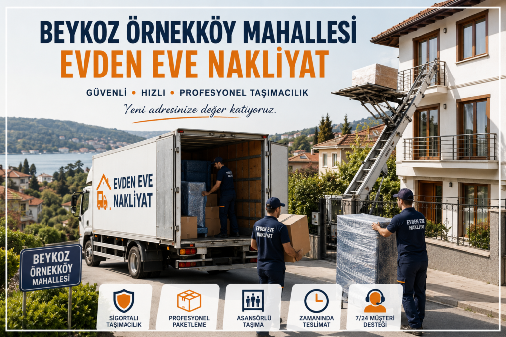 Beykoz Örnekköy Mahallesi Evden Eve Nakliyat hizmetlerinde güvenli, hızlı ve profesyonel taşımacılık çözümleriyle stressiz taşının. Paketleme, montaj, asansörlü taşıma ve sigortalı nakliyat avantajlarını keşfedin.